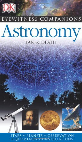 Imagen de archivo de Eyewitness Companions: Astronomy a la venta por Your Online Bookstore