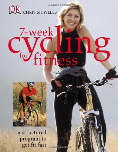 9780756617394: 7-Week Cycling for Fitness