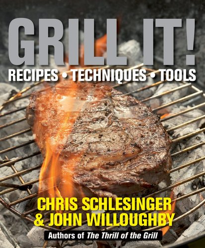 Stock image for Grill It! : Recipes, Techniquess, Tools for sale by Better World Books