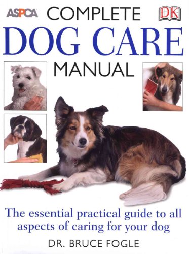 Beispielbild fr Complete Dog Care Manual (Aspca) zum Verkauf von Ergodebooks