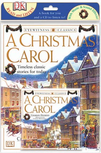 Beispielbild fr A Christmas Carol (Dorling Kindersley Classics: Dk Read & Listen) zum Verkauf von Jenson Books Inc