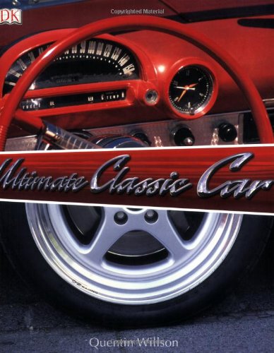 Beispielbild fr The Ultimate Classic Car Book zum Verkauf von SecondSale