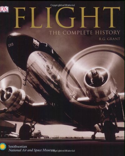 Beispielbild fr Flight: The Complete History zum Verkauf von Jenson Books Inc