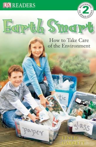 Beispielbild fr DK Readers L2: Earth Smart: How to Take Care of the Environment (DK Readers Level 2) zum Verkauf von Wonder Book