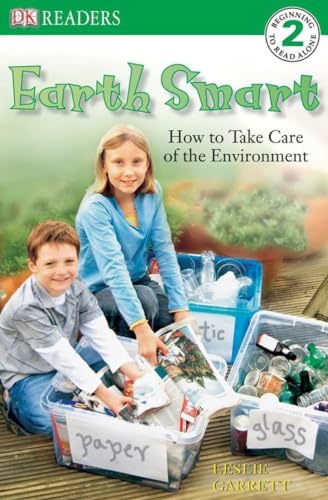 9780756619121: DK Readers L2: Earth Smart: How to Take Care of the Environment (DK Readers Level 2)