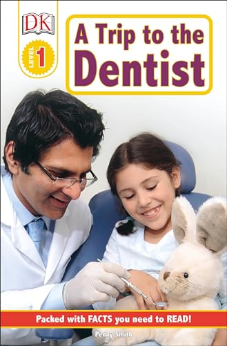 Stock image for DK Readers L1: A Trip to the Dentist for sale by SecondSale
