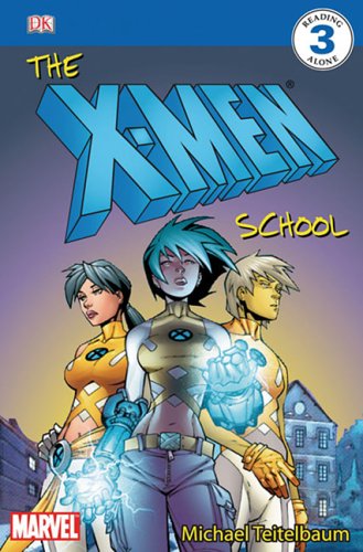 9780756619305: The X-men School (DK Readers. Level 3)