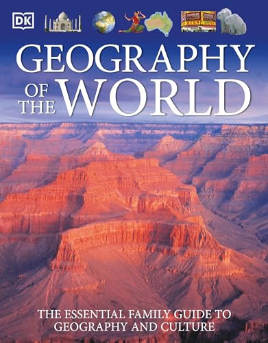 9780756619527: Geography of the World: The Essential Family Guide to Geography and Culture