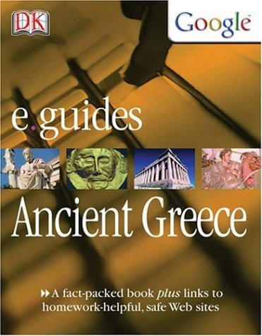 Stock image for E.Guides Ancient Greece (DK Google e.guides) for sale by More Than Words