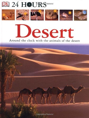 Stock image for Desert (DK 24 Hours) for sale by Books Unplugged