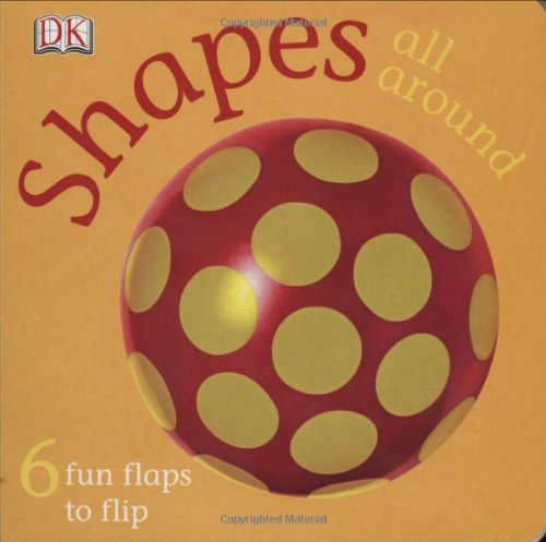 Shapes All Around (FUN FLAPS) - DK Publishing