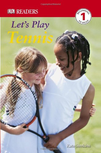 9780756620097: DK Readers: Let's Play Tennis