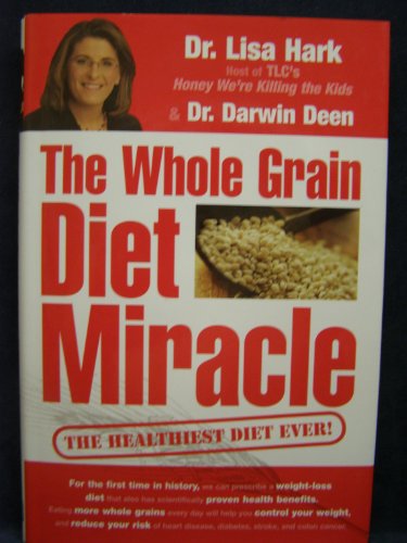 Stock image for The Whole Grain Diet Miracle for sale by SecondSale
