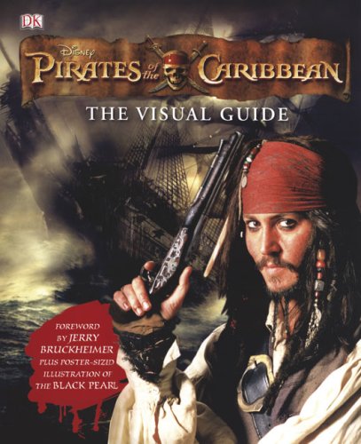 9780756620646: Disney Pirates of the Caribbean: The Visual Guide