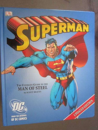 Imagen de archivo de Superman: The Ultimate Guide to the Man of Steel a la venta por Hawking Books