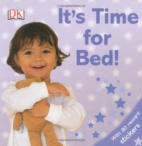 Imagen de archivo de It's Time for Bed! [With 80 Reward Stickers] a la venta por ThriftBooks-Dallas