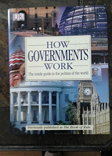 9780756621988: How Governments Work