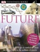 9780756622442: Future (DK Eyewitness Books)