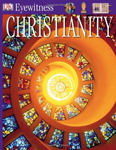 9780756622466: DK Eyewitness Books: Christianity