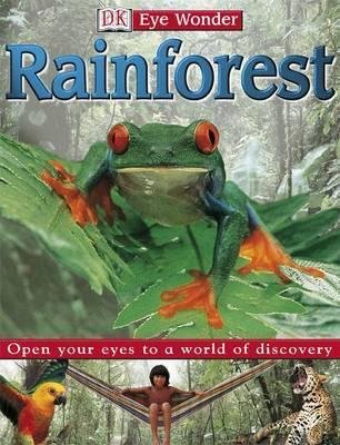 Beispielbild fr Dk Eyewonder Rain Forest zum Verkauf von Wonder Book