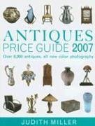 9780756622749: Antiques Price Guide 2007 (Judith Miller's Price Guides Series) (US $ Edition)