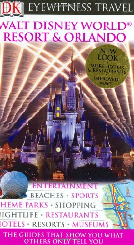 Stock image for Walt Disney World Resort & Orlando (Eyewitness Travel Guides) for sale by BookHolders