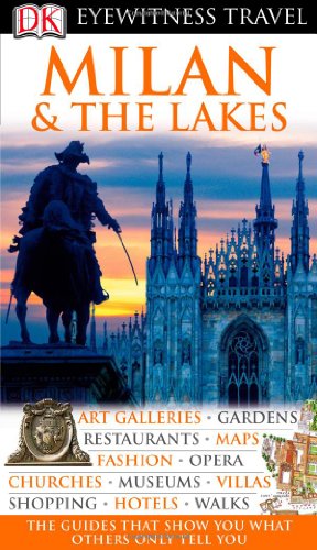 9780756624439: Milan & the Lakes (Dk Eyewitness Travel Guides) [Idioma Ingls]
