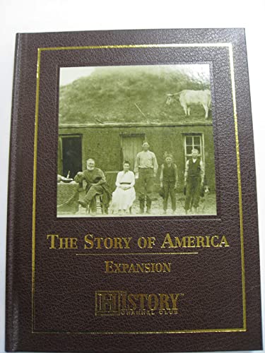 Imagen de archivo de The Story of America : Expansion a la venta por Novel Ideas Books & Gifts