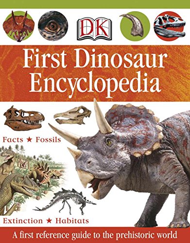 Stock image for First Dinosaur Encyclopedia for sale by Better World Books