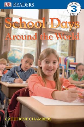 Stock image for DK Readers L3: School Days Around the World (DK Readers Level 3) for sale by Gulf Coast Books