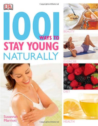 Stock image for 1001 Ways to Stay Young Naturally for sale by Better World Books