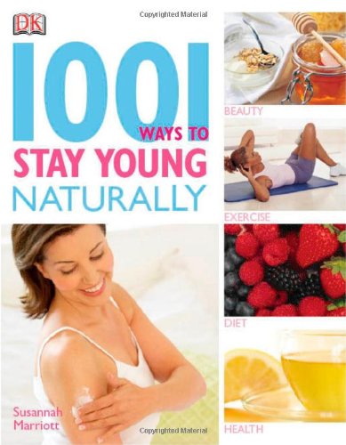 9780756625719: 1001 Ways to Stay Young Naturally