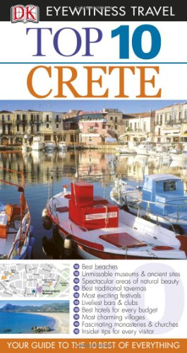 Imagen de archivo de Top 10 Crete (Eyewitness Top 10 Travel Guides) a la venta por Ergodebooks