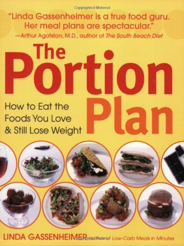 Stock image for The Portion Plan: How to Eat the Foods You Love and Still Lose Weight for sale by BookHolders