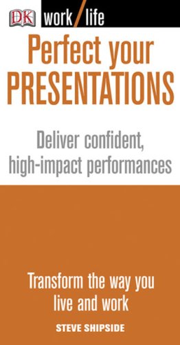 Imagen de archivo de Perfect Your Presentations : Deliver Confident, High-Impact Performances a la venta por Better World Books