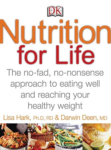 Beispielbild fr Nutrition for Life : The No-Fad, No-Nonsense Approach to Eating Well and Reaching Your Healthy Weight zum Verkauf von Better World Books