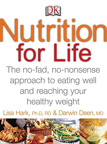 9780756626235: Nutrition for Life: A No Fad, Non-Nonsense Approach to Eating Well and Reaching