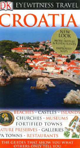 Stock image for Eyewitness Travel Guide - Croatia for sale by Better World Books