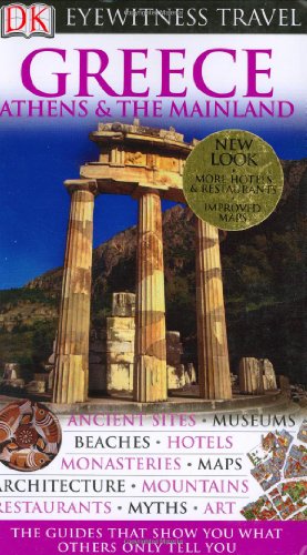 Imagen de archivo de Greece Athens & the Mainland (Eyewitness Travel Guides) a la venta por Wonder Book