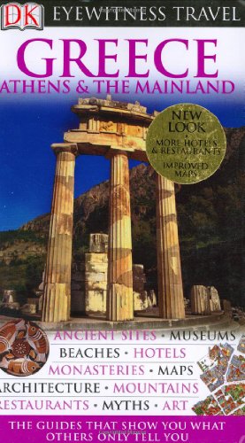 Stock image for Greece Athens & the Mainland (Eyewitness Travel Guides) for sale by Wonder Book