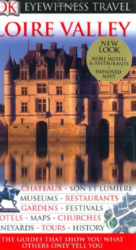 Stock image for Eyewitness Travel Guide - Loire Valley for sale by Better World Books