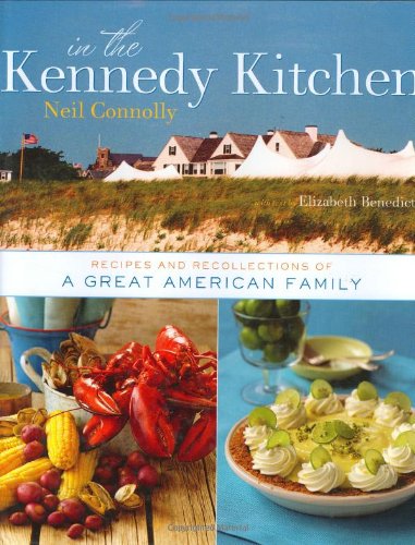 Beispielbild fr In the Kennedy Kitchen: Recipes and Recollections of a Great American Family zum Verkauf von KuleliBooks