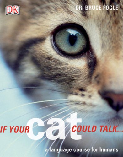 9780756626433: If Your Cat Could Talk