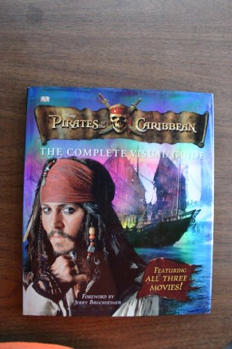 Imagen de archivo de Pirates of the Caribbean: The Complete Visual Guide a la venta por Decluttr