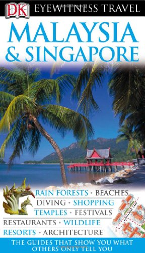 Stock image for Malaysia and Singapore (Eyewitness Travel Guides) for sale by HPB-Diamond