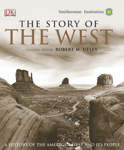 9780756628499: The Story of the West: A History of the American West and Its People