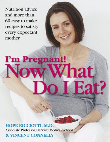 Beispielbild fr I'm Pregnant! Now What Do I Eat? zum Verkauf von Better World Books