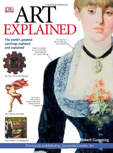 Stock image for Art Explained: The World's Greatest Paintings Explored and Explained (Annotated Guides) for sale by ZBK Books