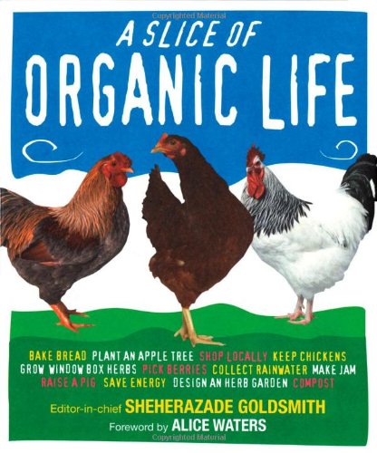 Imagen de archivo de Slice of Organic Life a la venta por Gulf Coast Books