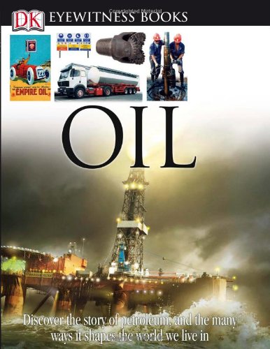 9780756629700: DK Eyewitness Books: Oil